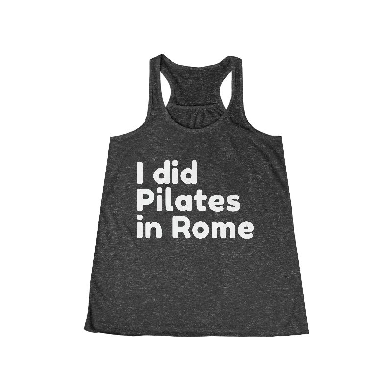 I Did Pilates In Rome Tank Top